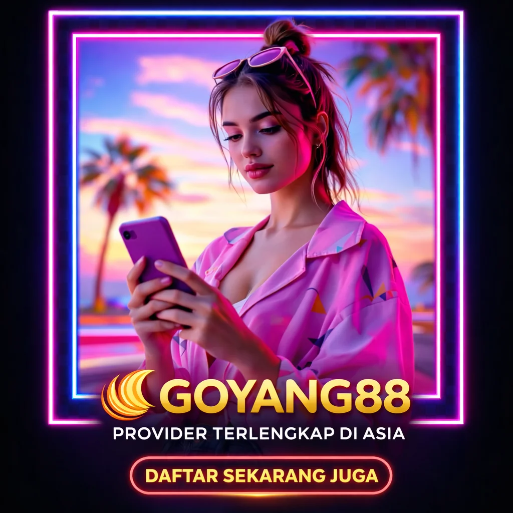 Galeri foto Goyang88 | Provider Goyang88 Terbaik Dengan Fitur Terpercaya di Jakarta